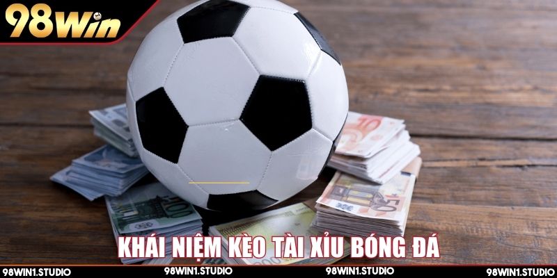 Kèo Tài Xỉu bóng đá dễ hiểu cho người chơi mới