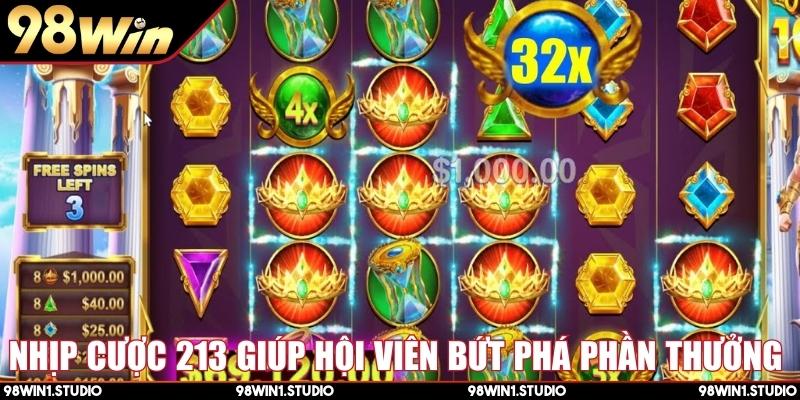 Nhịp cược 213 giúp hội viên bứt phá phần thưởng 