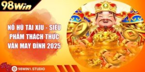 Nổ Hũ Tài Xỉu - Siêu Phẩm Thách Thức Vận May Đỉnh 2025