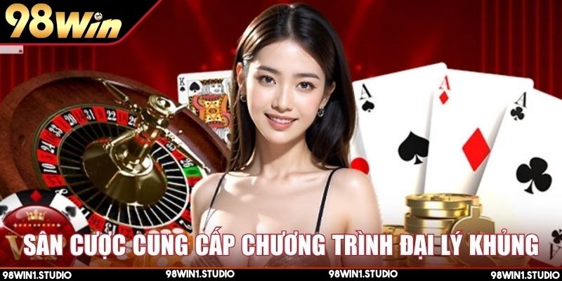 Sân cược cung cấp chương trình đại lý hoa hồng khủng
